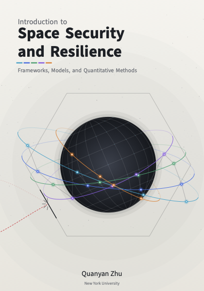 Cover of Introduction to Space Security and Resilience: Frameworks, Models, and Quantitative Methods
